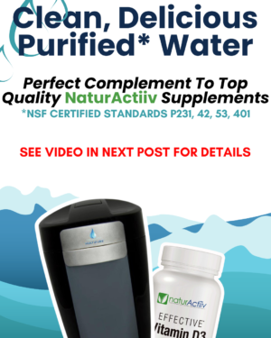 Drink down your NaturActiiv supplements with purified water from the NSF-rated Multipure Aqualuxe Water Purifier – now with exclusive savings!