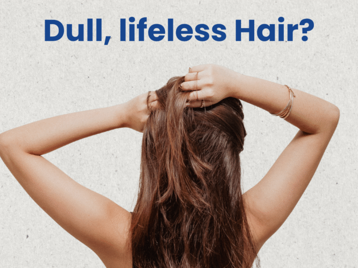 Dull, Lifeless Hair?
