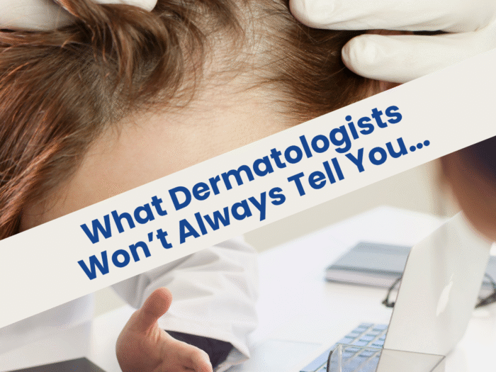 What Dermatologists Won’t Always Tell You…