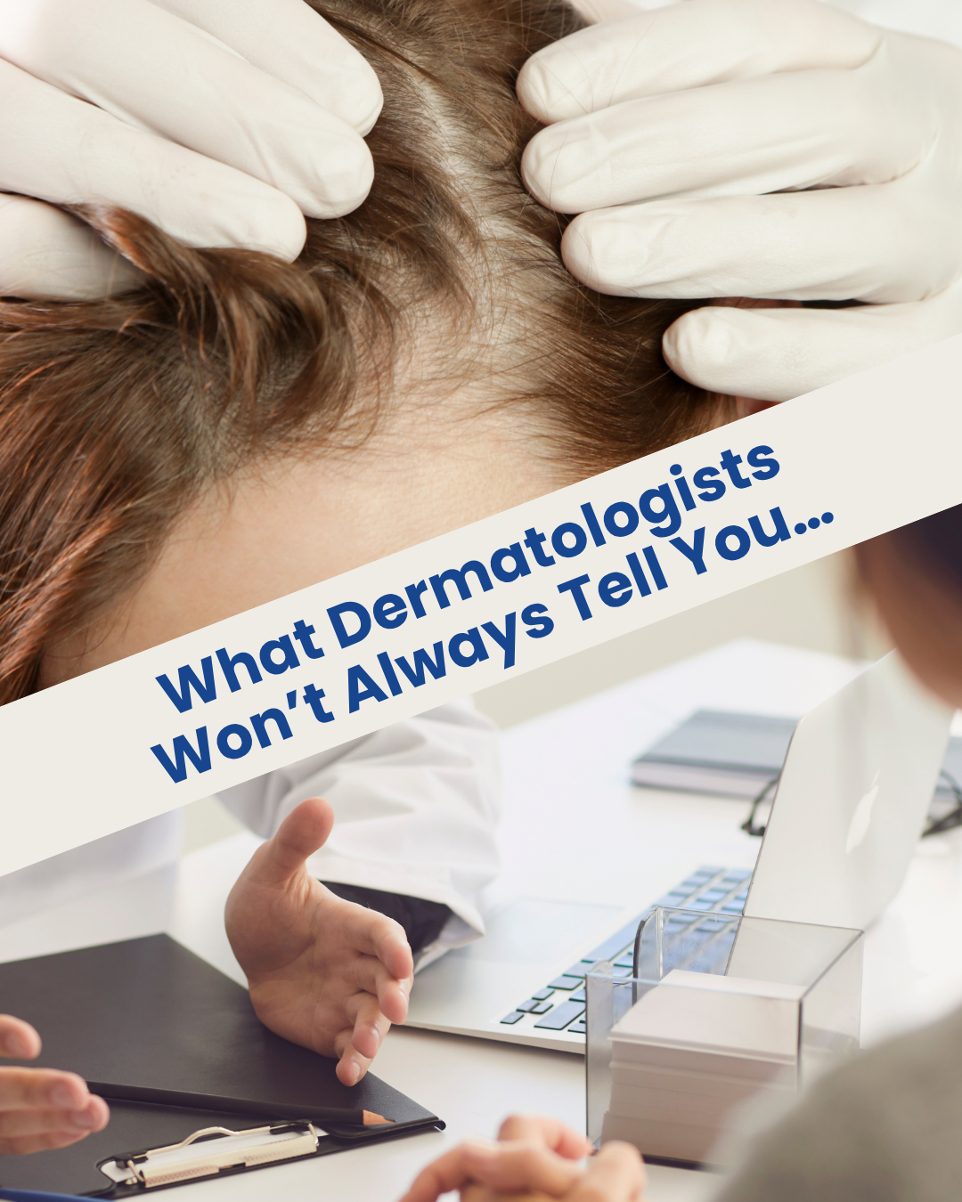 What Dermatologists Won’t Always Tell You…